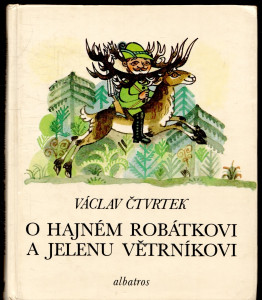 O hajném Robátkovi a jelenu Větrníkovi