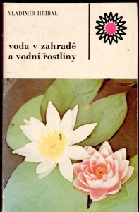 Voda v zahradě a vodní rostliny