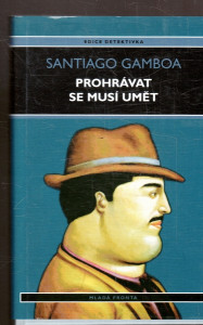 Prohrávat se musí umět