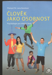 Člověk jako osobnost - Psychologie pro střední školy