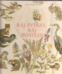 Ráj zvířat, ráj rostlin