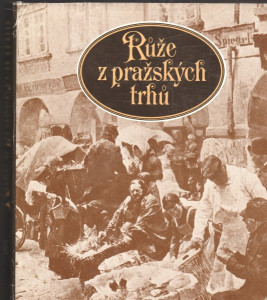 Růže z pražských trhů