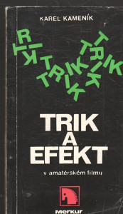 Trik a efekt v amatérském filmu