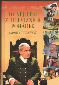 To nejlepší z televizních pohádek Jarmily Turnovské