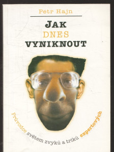 Jak dnes vyniknout
