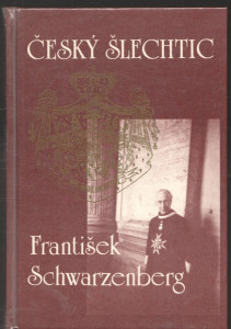 Český šlechtic František Schwarzenberg