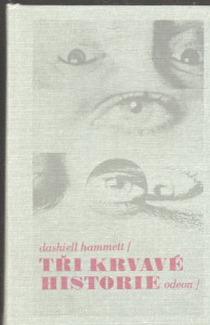 Tři krvavé historie