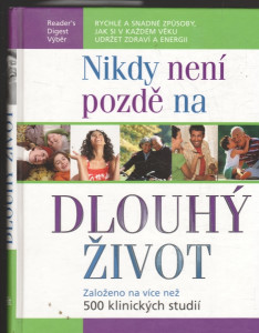 Nikdy není pozdě na dlouhý život