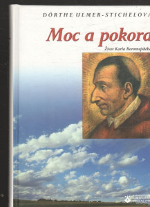 Moc a pokora - Život Karla Boromejského