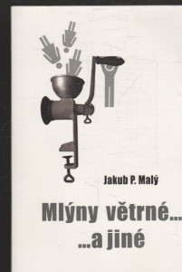 Mlýny větrné... ...a jiné