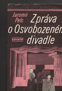 Zpráva o Osvobozeném divadle