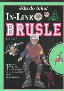 Jdu do toho! - In-line brusle