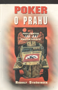 Poker o Prahu - Posledních 100 dní protektorátu