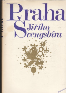 Praha Jiřího Švengsbíra