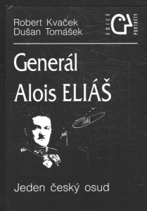 Generál Alois Eliáš - Jeden český osud