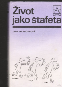 Život jako štafeta