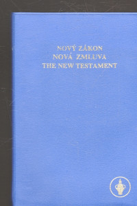 Nový zákon - Nová zmluva - The New Testament