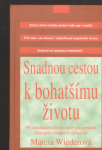 Snadnou cestu k bohatšímu životu