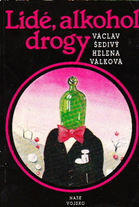 Lidé, alkohol, drogy