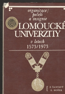 Organizace / pečeti a insignie olomoucké univerzity v letech 1573 - 1973