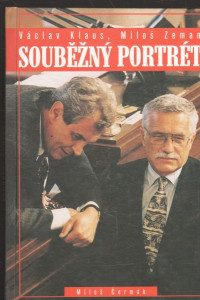 Václav Klaus, Miloš Zeman - Souběžný portrét