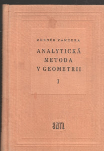 Analytická metoda v geometrii I