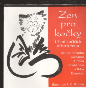 Zen pro kočky - Učení kočičích Mistrů zenu