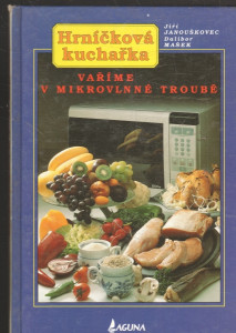 Hrníčková kuchařka - Vaříme v mikrovlnné troubě