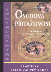 Osudová přitažlivost - Průvodce milostným horoskopem