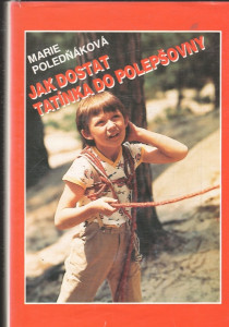 Jak dostat tatínka do polepšovny