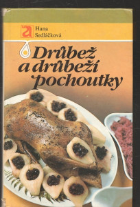 Drůbež a drůbeží pochoutky