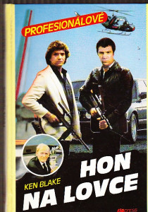 Hon na lovce - Profesionálové