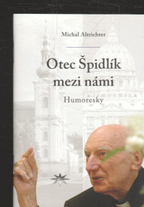 Otec Špidlík mezi námi - Humoresky