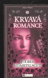 Krvavá romance - Polibek nesmrtelnosti