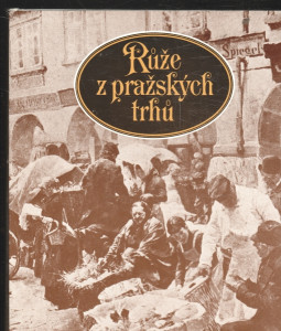 Růže z pražských trhů