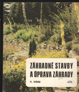 Záhradné stavby a úprava záhrady