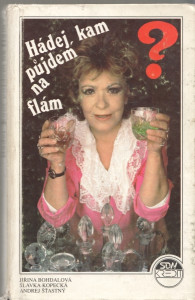 Hádej kam půjdem na flám?