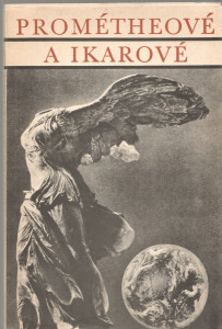 Prométheové a Ikarové