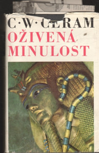 Oživená minulost - Dějiny archeologie v obrazech
