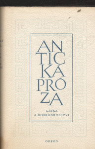 Antická próza - Láska a dobrodružství