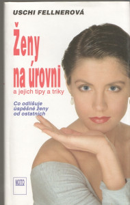 Ženy na úrovni a jejich tipy a triky