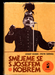 Smějeme se s Josefem Kobrem