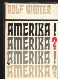 Amerika! Amerika? - 18 reportáží z nemocné země