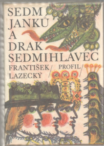Sedm Janků a drak Sedmihlavec