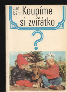 Koupíme si zvířátko?