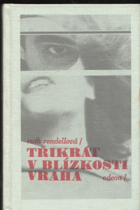 Třikrát v blízkosti vraha