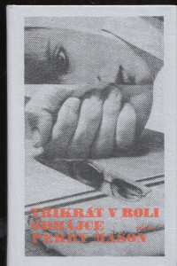 Třikrát v roli obhájce Perry Mason