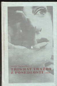 Třikrát vražda z posedlosti