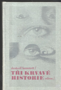 Tři krvavé historie