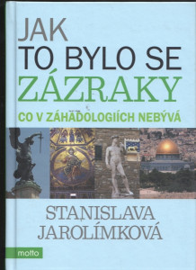 Jak bylo se zázraky